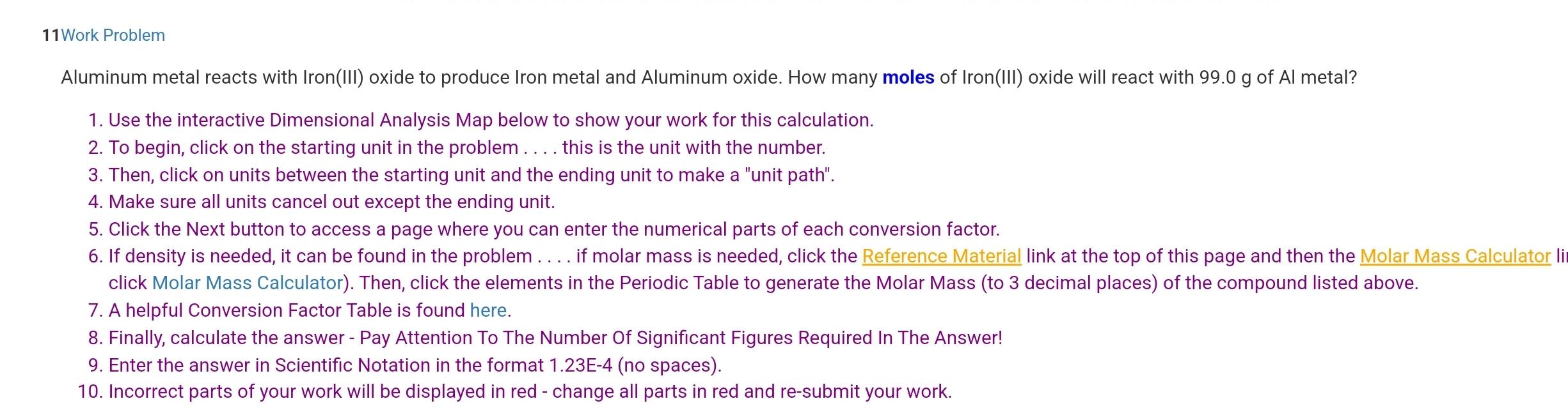 Aluminum metal reacts with Iron(III) oxide to produce Iron metal and Aluminum oxide. How many moles of Iron(III) oxide will r