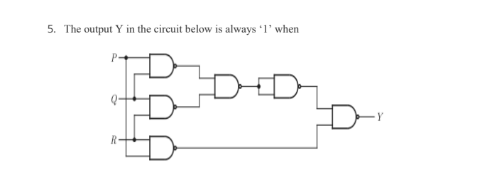 Solved 5. The output Y in the circuit below is always 'l' | Chegg.com