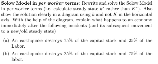 Solved Solow Model in per worker terms: Rewrite and solve