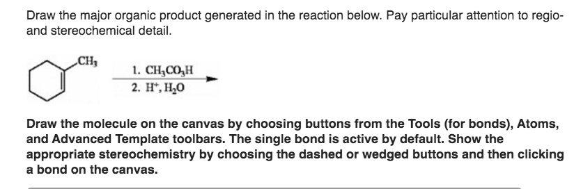 Solved Draw the major organic product generated in the