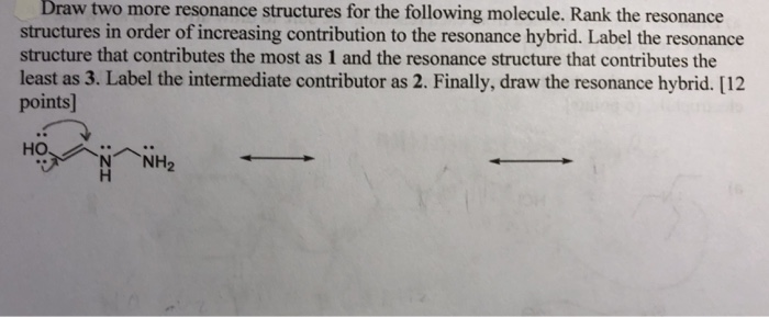 Solved Draw two more resonance structures for the following | Chegg.com