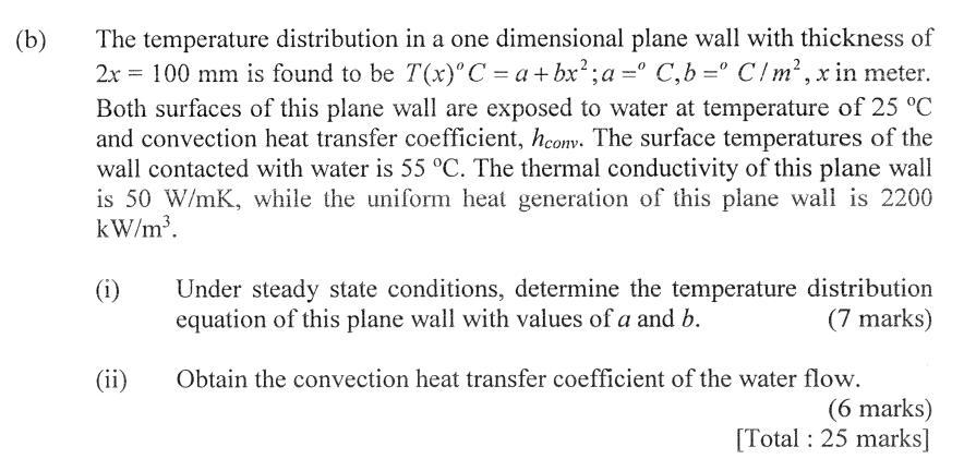 Solved (b) The temperature distribution in a one dimensional | Chegg.com