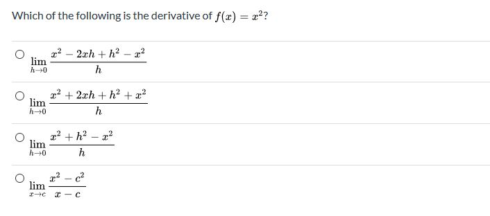 Solved Which Of The Following Is The Derivative Of F X Chegg Com