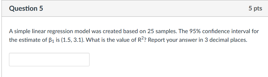 Solved Question 5 5 pts A simple linear regression model was | Chegg.com