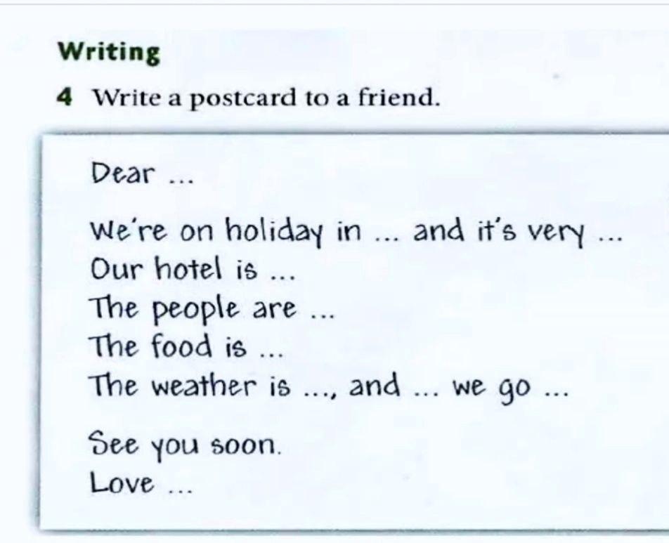 Solved Writing 4 Write a postcard to a friend. Dear