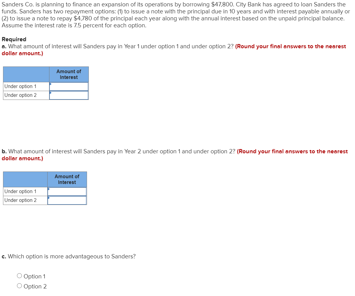 Solved Sanders Co. is planning to finance an expansion of