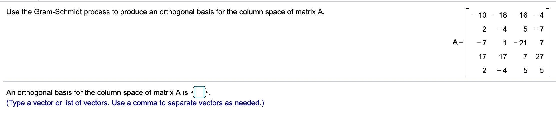 Solved Use The Gram-Schmidt Process To Produce An Orthogonal | Chegg.com