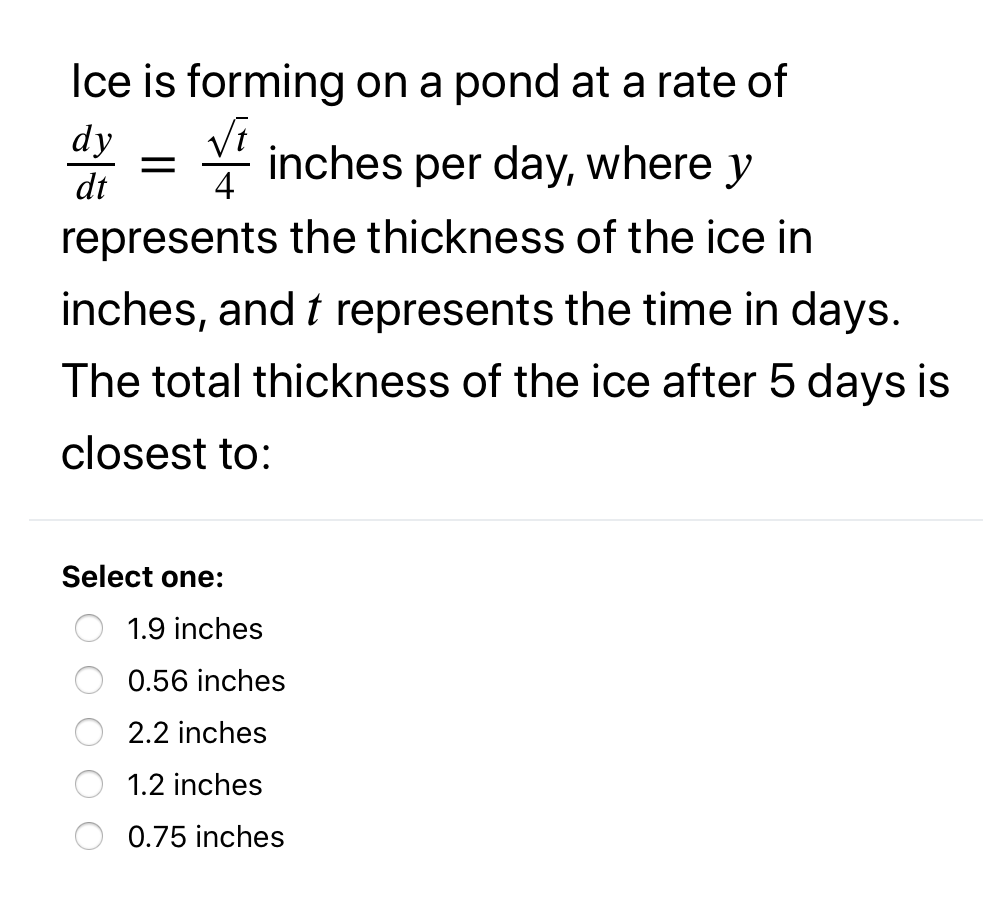 Solved Ice is forming on a pond at a rate of dy - inches per | Chegg.com