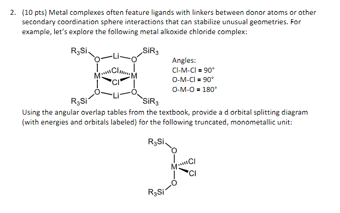 Solved 2. (10 pts) Metal complexes often feature ligands | Chegg.com