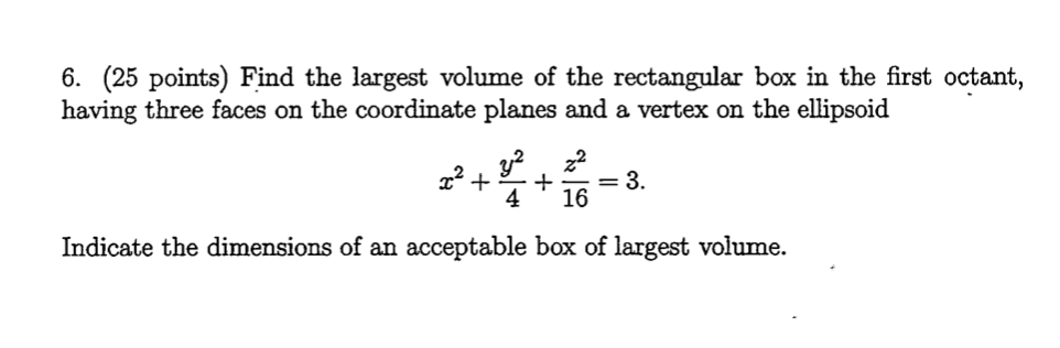 solved-6-25-points-find-the-largest-volume-of-the-chegg