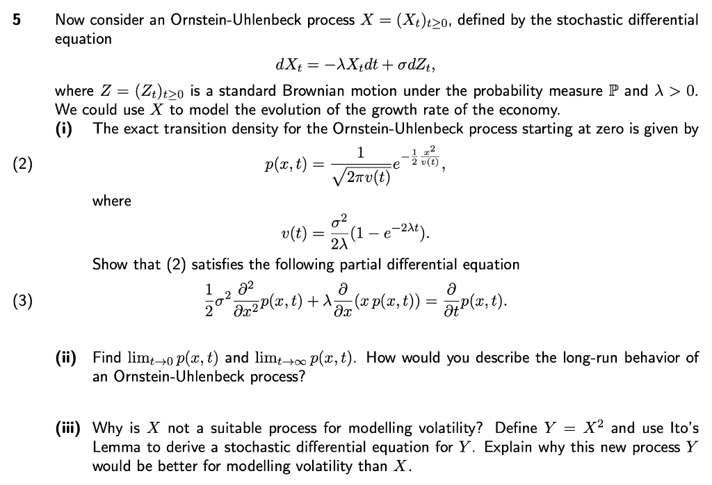 Solved 5 Now consider an Ornstein-Uhlenbeck process | Chegg.com