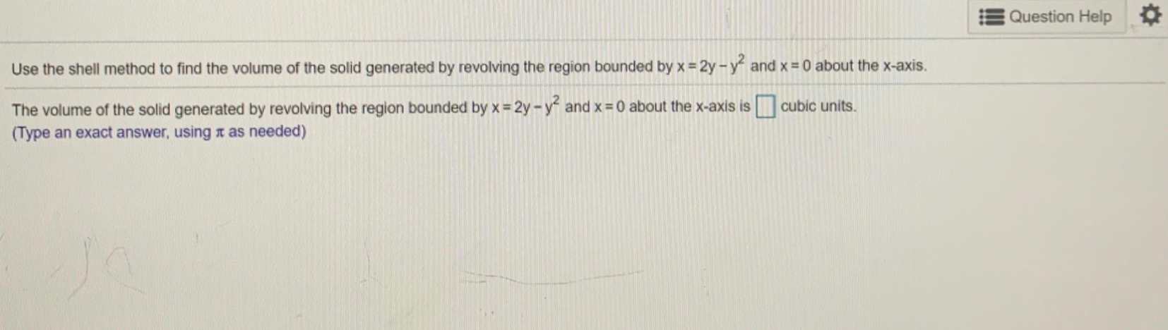 Solved 13 Question Help Use the shell method to find the | Chegg.com