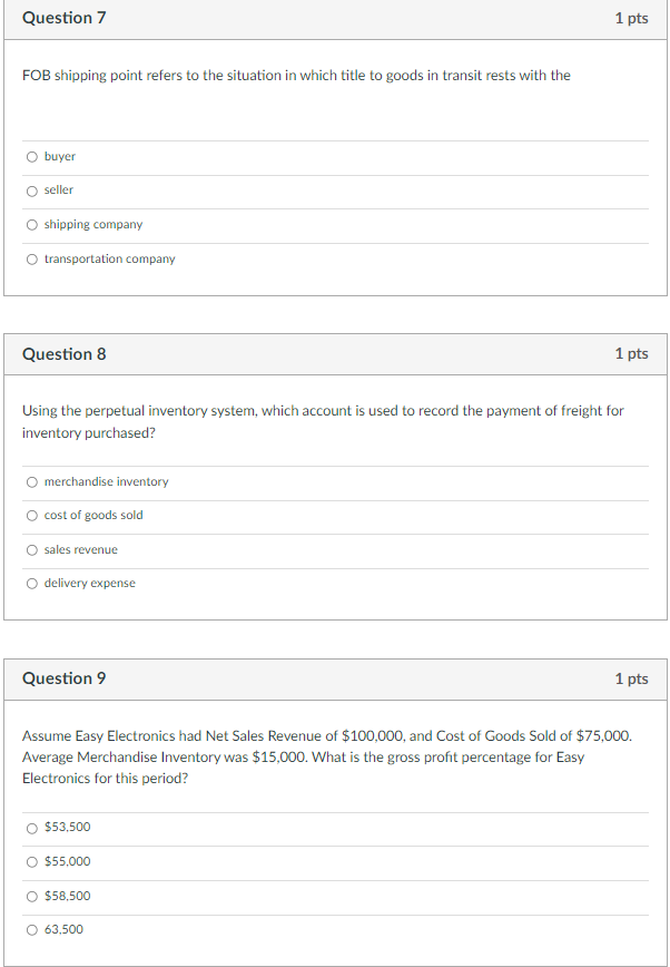 Solved Question 7 1 pts FOB shipping point refers to the | Chegg.com