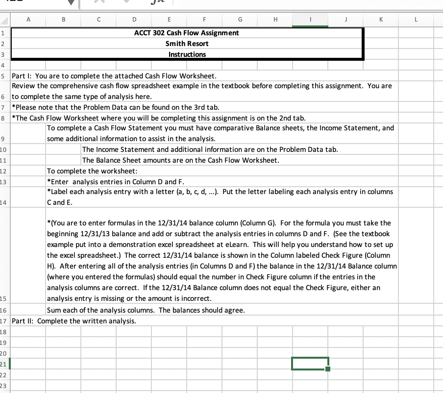 Solved A B с D E F G H K L 1 2 ACCT 302 Cash Flow Assignment | Chegg.com