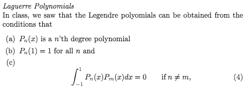 Solved Laguerre Polynomials In class, we saw that the | Chegg.com