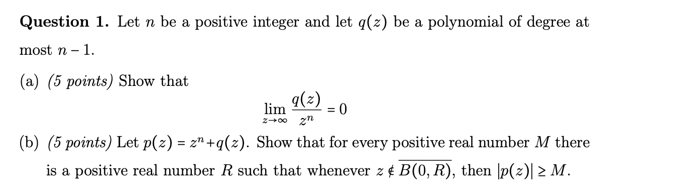 Solved Question 1. Let n be a positive integer and let a(z) | Chegg.com