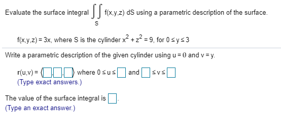 Solved Evaluate The Surface Integral Fxyz Ds Using A 1841