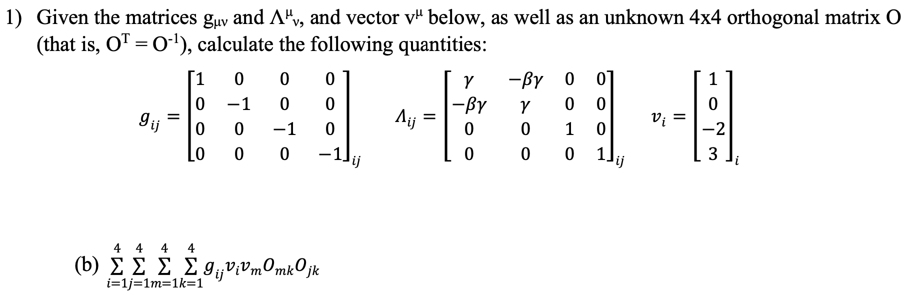 Solved 1) Given the matrices guy and A%, and vector va | Chegg.com