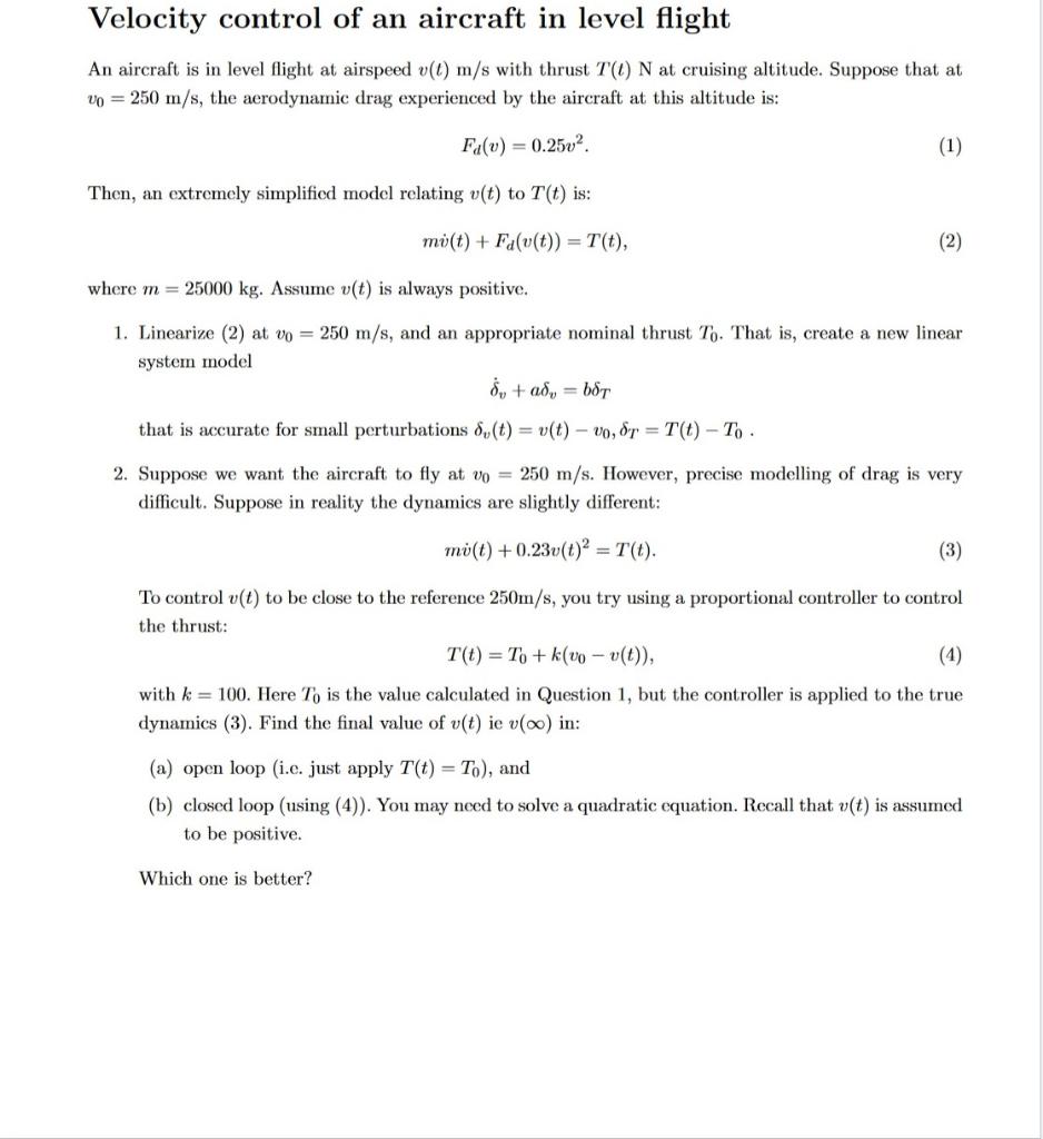 Solved An aircraft is in level flight at airspeed v(t)m/s | Chegg.com