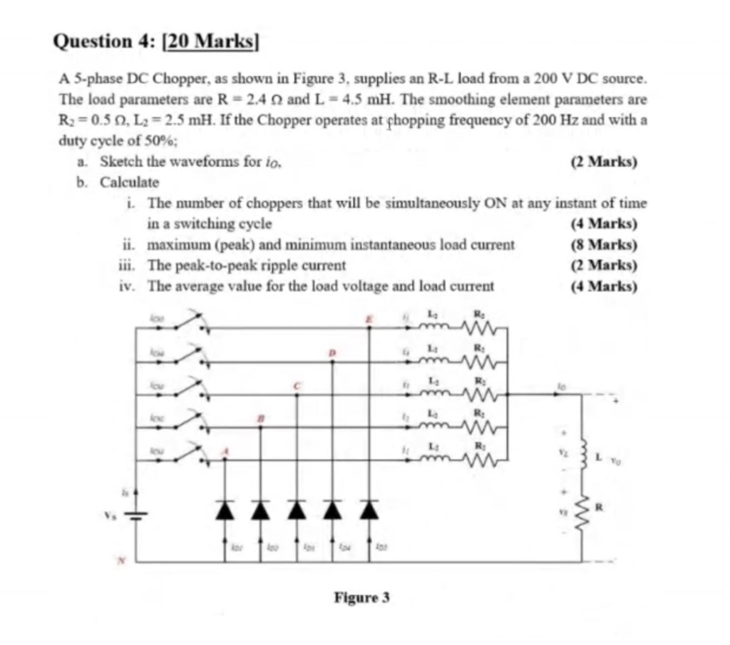Solved A 5phase DC Chopper, as shown in Figure 3, supplies