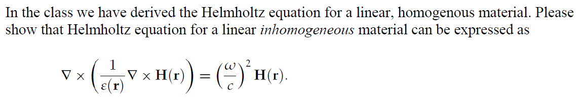 Solved In the class we have derived the Helmholtz equation | Chegg.com