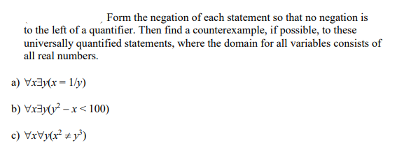 Solved Form the negation of each statement so that no | Chegg.com