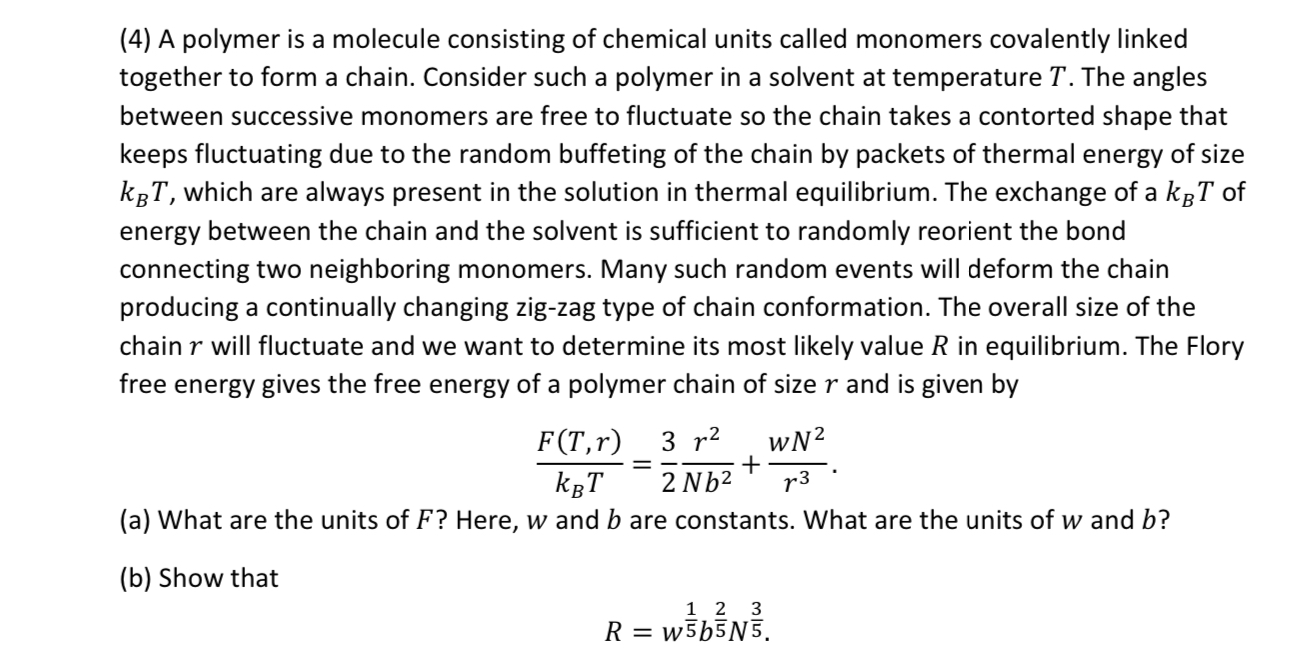 Solved (4) A Polymer Is A Molecule Consisting Of Chemical | Chegg.com