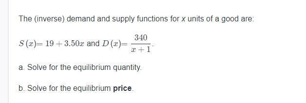 Solved The inverse) demand and supply functions for x units | Chegg.com