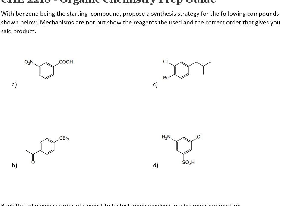 Solved With Benzene Being The Starting Compound, Propose A | Chegg.com