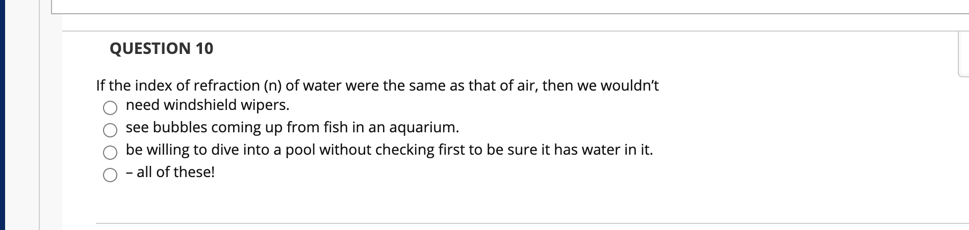 Solved Question 10 If The Index Of Refraction (n) Of Water 