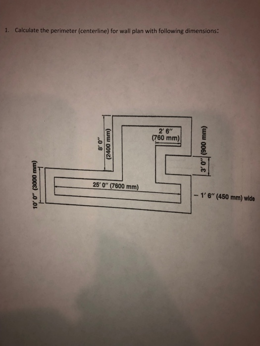 Solved 1. Calculate the perimeter (centerline) for wall plan | Chegg.com