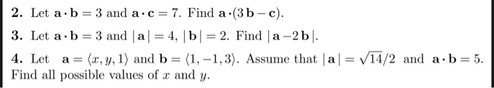 Solved 2. Let A.b 3 And A C-7. Find A (3b-c) 3. Leta-b=3 And | Chegg.com