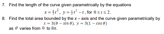 Solved 7. Find The Length Of The Curve Given Parametrically | Chegg.com