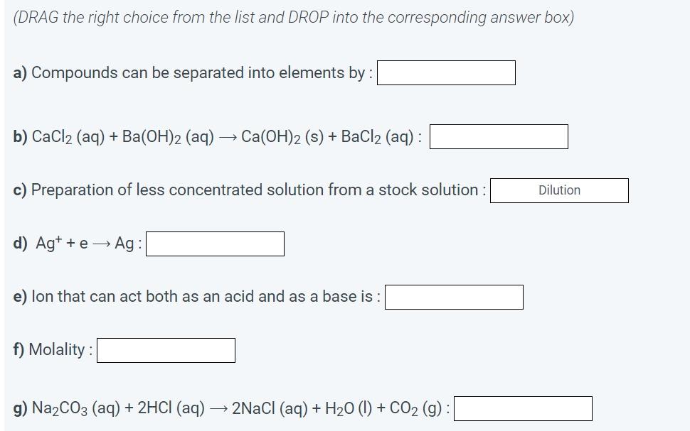 Solved (DRAG the right choice from the list and DROP into | Chegg.com