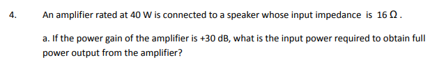 Solved a. An amplifier rated at 40-W output is connected to