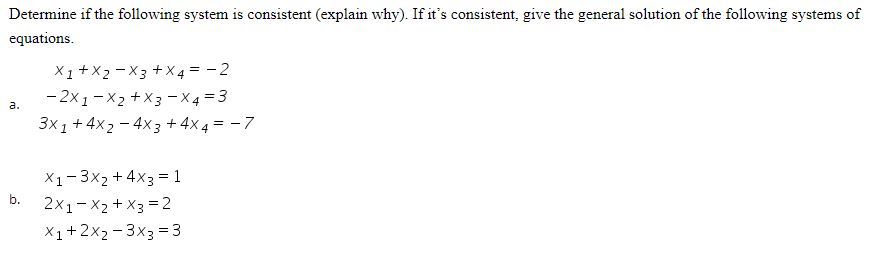 Solved Determine if the following system is consistent | Chegg.com