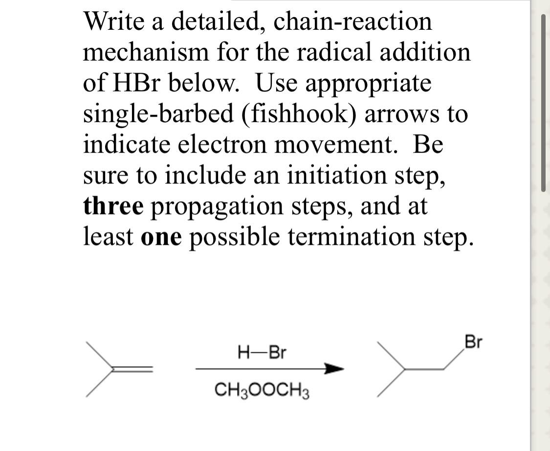Solved Write a detailed, chainreaction mechanism for the