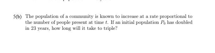 Solved 5(b) The population of a community is known to | Chegg.com