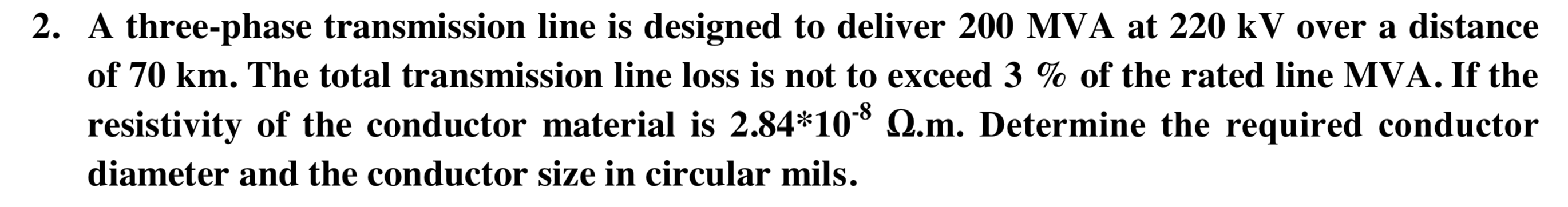 Solved 2. A three-phase transmission line is designed to | Chegg.com
