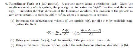 Solved 6. Rectilinear Path #1 (30 points). A particle moves | Chegg.com