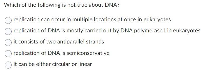 Solved Which of the following is not true about DNA? | Chegg.com