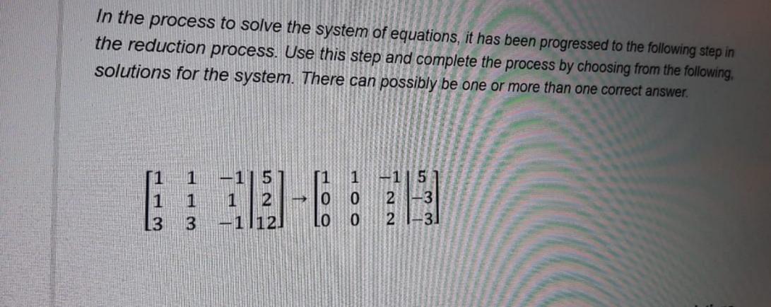 Solved In the process to solve the system of equations, it | Chegg.com