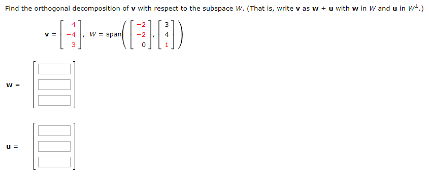 Solved Find the orthogonal decomposition of v with respect | Chegg.com