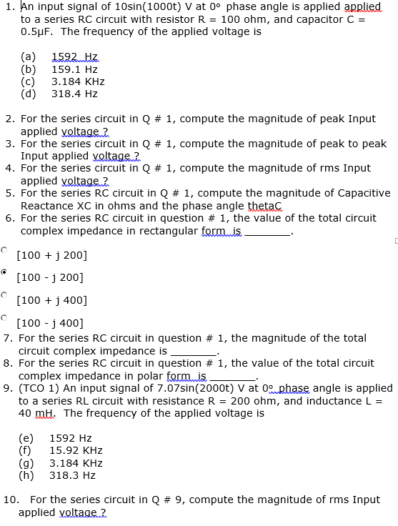 Solved 1. An input signal of 10sin(1000t)V at 0∘ phase angle