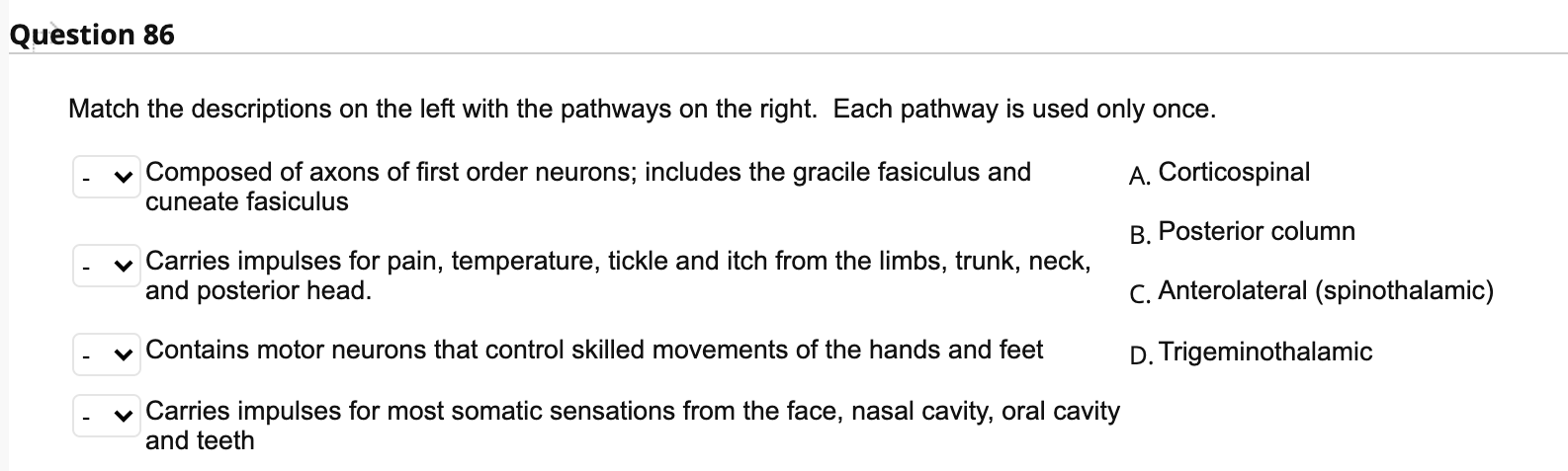 Solved Question 86 Match the descriptions on the left with | Chegg.com