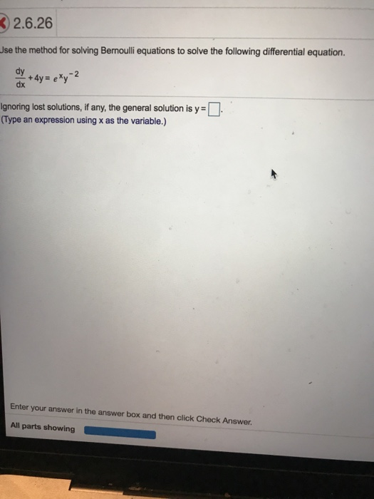 Solved 2.6.26 Use the method for solving Bernoulli equations | Chegg.com