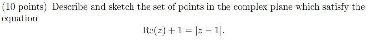 Solved 10 points) Describe and sketch the set of points in | Chegg.com