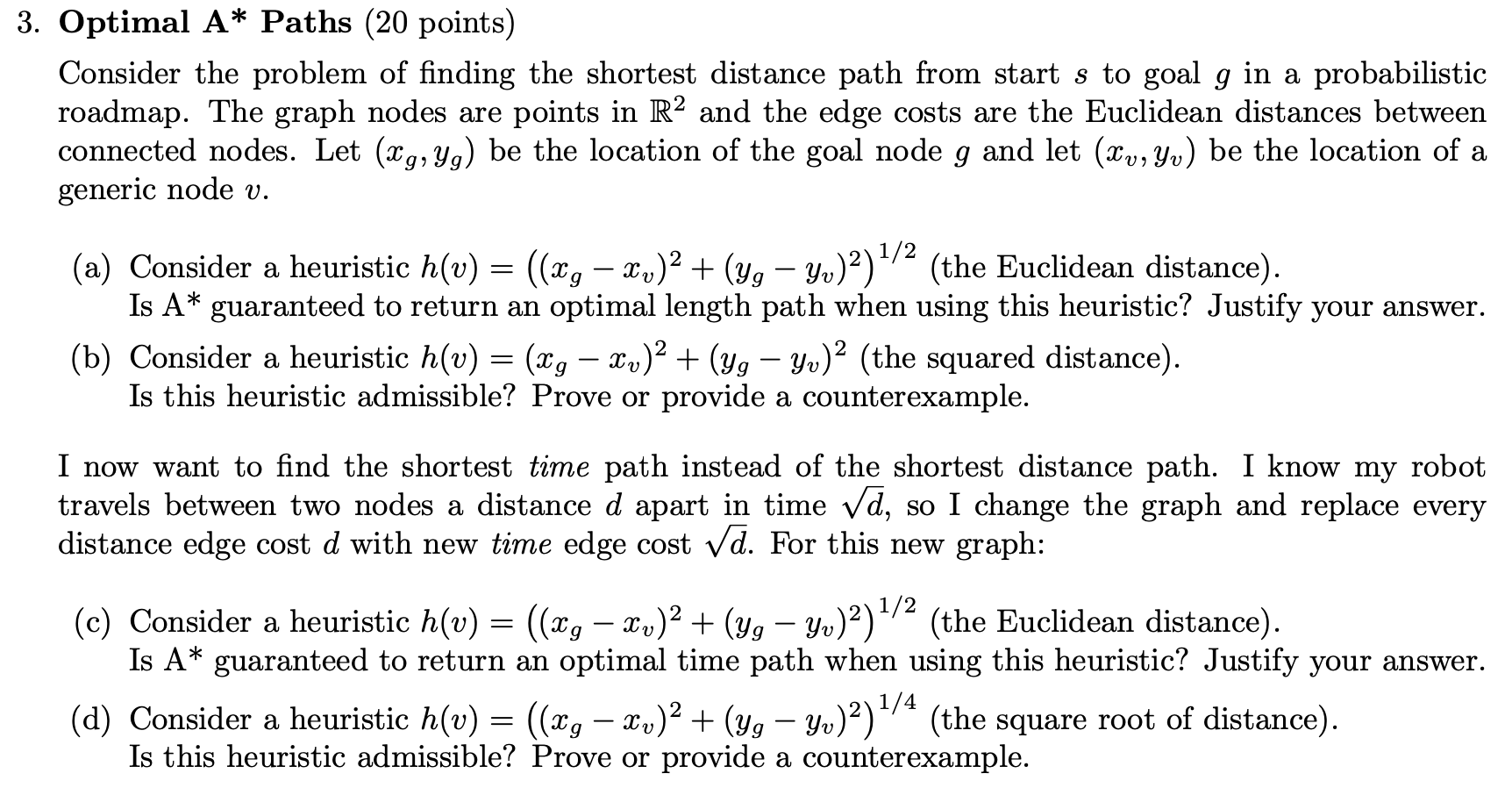 Solved 3. Optimal A* Paths (20 points) Consider the problem | Chegg.com