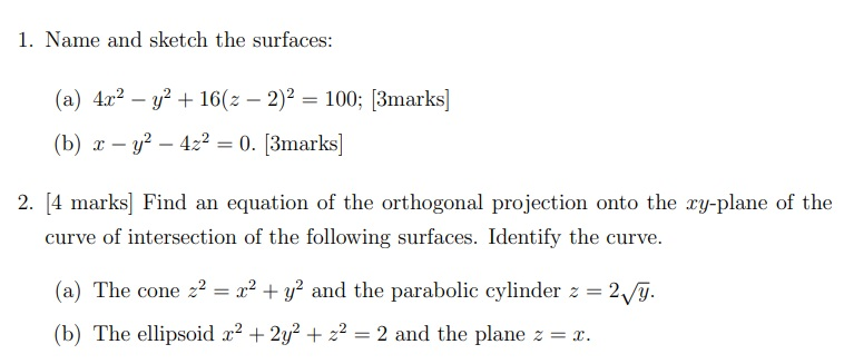 Solved 1 Name And Sketch The Surfaces A 4 X2 Y2 16 2 Chegg Com