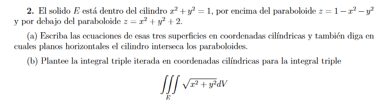 Solved 2 El Solido E Esta Dentro Del Cilindro X2 Y2 1 Chegg Com